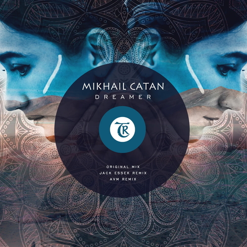 Mikhail Catan - Dreamer [TR252]